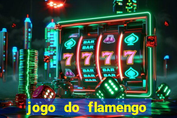 jogo do flamengo ao vivo multicanais